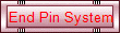 End Pin System