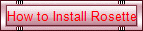 How to Install Rosette