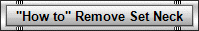 "How to" Remove Set Neck