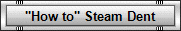 "How to" Steam Dent