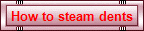 How to Steam Dents